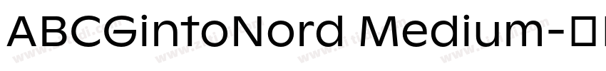 ABCGintoNord Medium字体转换